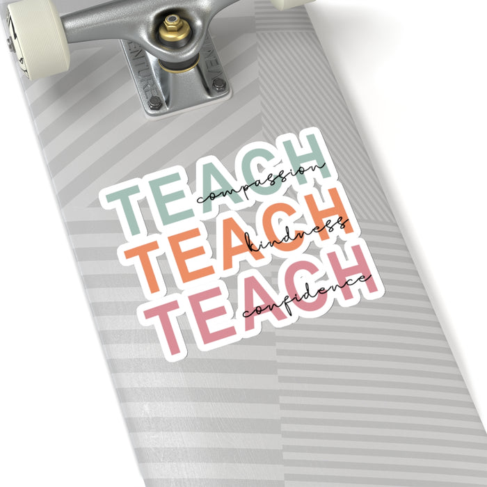 Inspirational Sticker Set: Teach Kindness, Compassion, Confidence Kiss-Cut Stickers