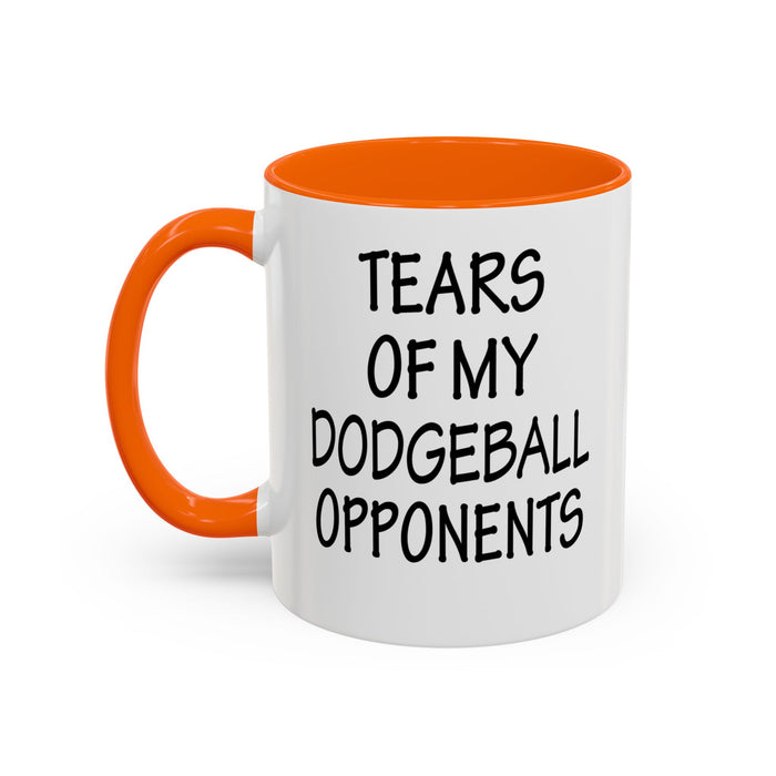Dodgeball Gift, Dodgeball Coffee Mug, Dodgeball Player Gifts, Tears of My Dodgeball Opponents, Funny Mug, Dodgeball Coach Gift A0075-025A Accent Coffee Mug (11, 15oz)