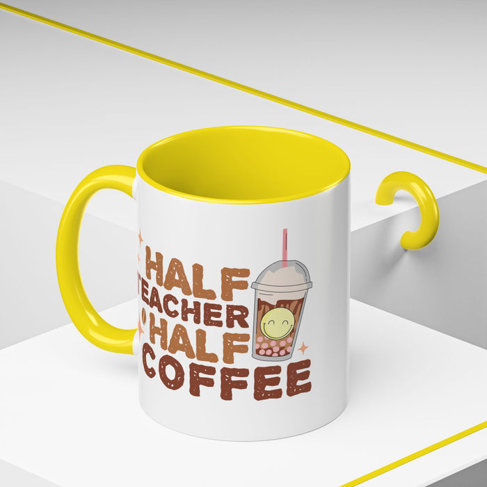 Funny Teacher Mug - Half Teacher Half Coffee Ceramic Cup Accent Coffee Mug (11, 15oz)