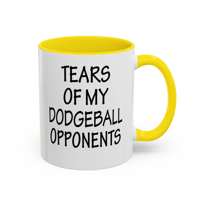 Dodgeball Gift, Dodgeball Coffee Mug, Dodgeball Player Gifts, Tears of My Dodgeball Opponents, Funny Mug, Dodgeball Coach Gift A0075-025A Accent Coffee Mug (11, 15oz)