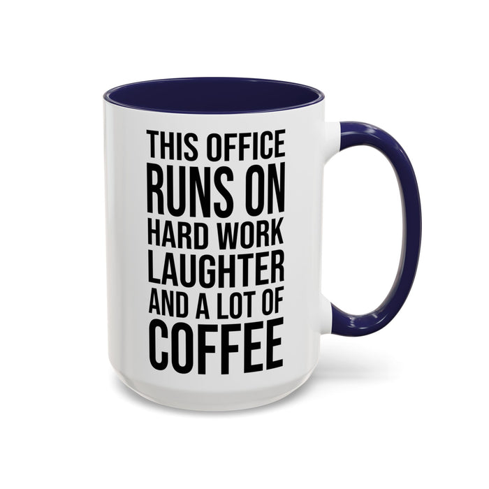 Office Coffee Mug, Runs on Coffee, Gift for him / her, Colleague Mug, Gift Idea for Office Workers, Office Mug, Colleague Gift Mug A0022-002 Accent Coffee Mug (11, 15oz)