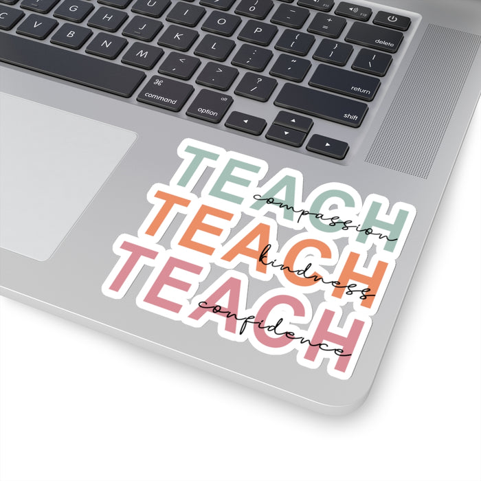 Inspirational Sticker Set: Teach Kindness, Compassion, Confidence Kiss-Cut Stickers