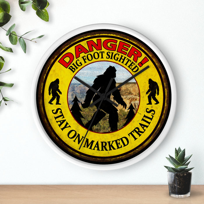 Big Foot Clock - Danger Big Foot Sighted Nearby Wall Clock