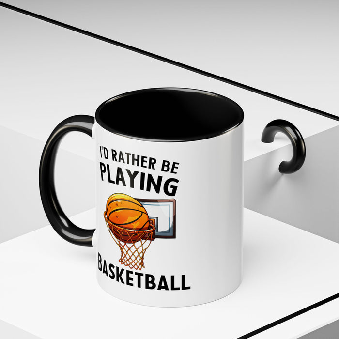 Mug I'd Rather Be Playing Basketball, 11oz