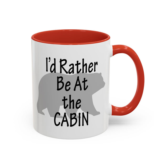 Coffee Mug, I'd Rather Be At The Cabin with a Bear Background Funny Mug Gift, 11oz, 15oz, Novelty Ceramic Tea Cup, Cabin Lover Gift, Bear