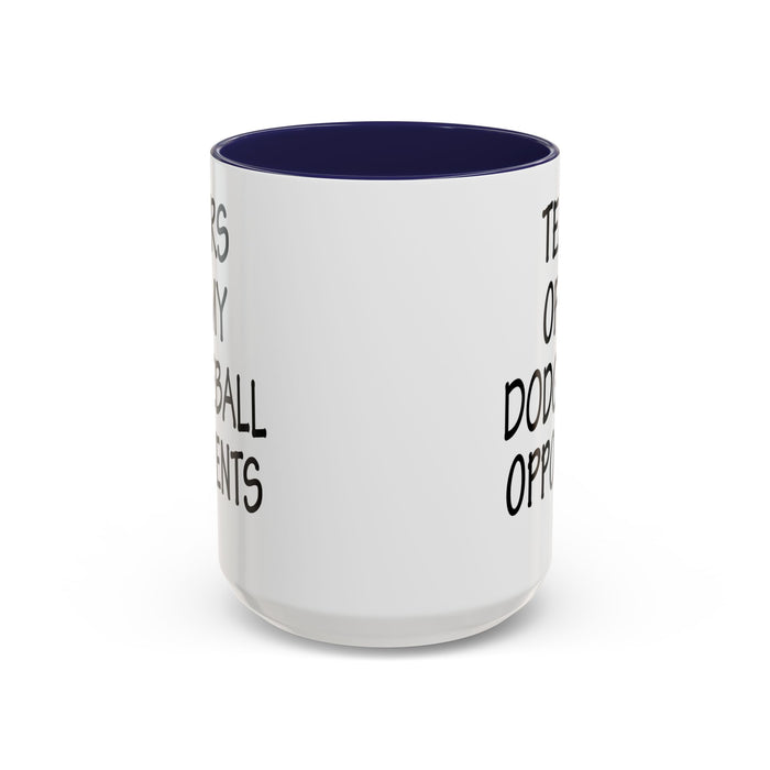 Dodgeball Gift, Dodgeball Coffee Mug, Dodgeball Player Gifts, Tears of My Dodgeball Opponents, Funny Mug, Dodgeball Coach Gift A0075-025A Accent Coffee Mug (11, 15oz)