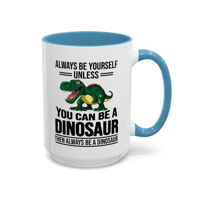 Dinosaur Fan Gift, Dinosaur Fan Mug, Dinosaur Lover Gift, Dinosaur Lover Mug, Dinosaur Mug, Dinosaur Gift, Funny Dinosaur Gift A0027-007A Accent Coffee Mug (11, 15oz)
