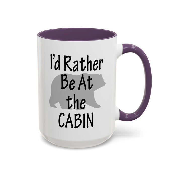 Coffee Mug, I'd Rather Be At The Cabin with a Bear Background Funny Mug Gift, 11oz, 15oz, Novelty Ceramic Tea Cup, Cabin Lover Gift, Bear