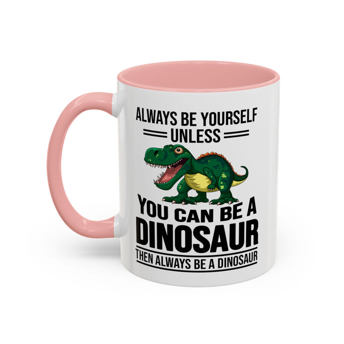 Dinosaur Fan Gift, Dinosaur Fan Mug, Dinosaur Lover Gift, Dinosaur Lover Mug, Dinosaur Mug, Dinosaur Gift, Funny Dinosaur Gift A0027-007A Accent Coffee Mug (11, 15oz)