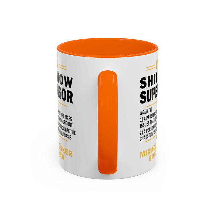 Shit Show Supervisor Mug, Shit Show Supervisor Gift, Shit Show Supervisor Cup, Shit Show Supervisor Coffee Cup, Shit Show Gifts A0049-006W Accent Coffee Mug (11, 15oz)