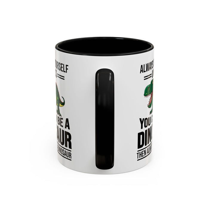 Dinosaur Fan Gift, Dinosaur Fan Mug, Dinosaur Lover Gift, Dinosaur Lover Mug, Dinosaur Mug, Dinosaur Gift, Funny Dinosaur Gift A0027-007A Accent Coffee Mug (11, 15oz)