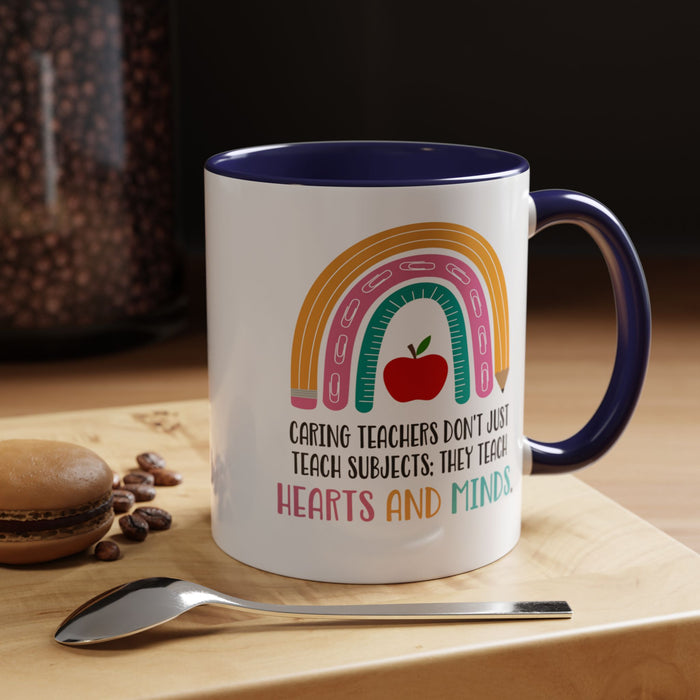 Teachers Teaching Hearts and Minds - Ceramic Mug for Teacher Appreciation A0005-005A