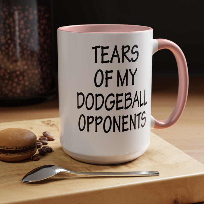Dodgeball Gift, Dodgeball Coffee Mug, Dodgeball Player Gifts, Tears of My Dodgeball Opponents, Funny Mug, Dodgeball Coach Gift A0075-025A Accent Coffee Mug (11, 15oz)