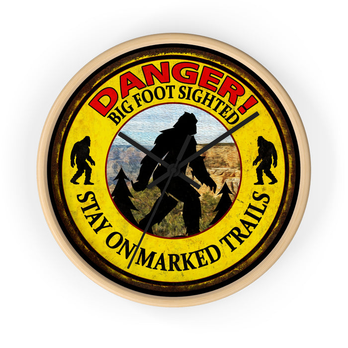 Big Foot Clock - Danger Big Foot Sighted Nearby Wall Clock