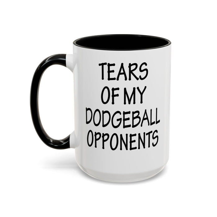 Dodgeball Gift, Dodgeball Coffee Mug, Dodgeball Player Gifts, Tears of My Dodgeball Opponents, Funny Mug, Dodgeball Coach Gift A0075-025A Accent Coffee Mug (11, 15oz)