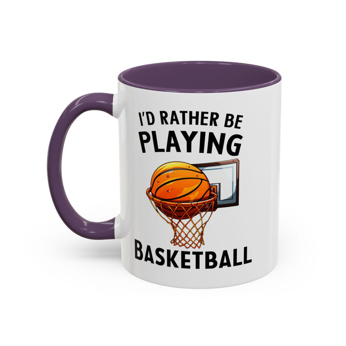 Mug I'd Rather Be Playing Basketball, 11oz