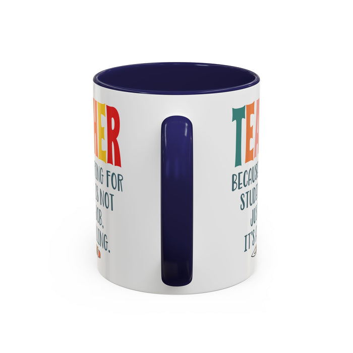Teacher Mug - Gift for Educators | School Staff Appreciation Idea A0005-003A
