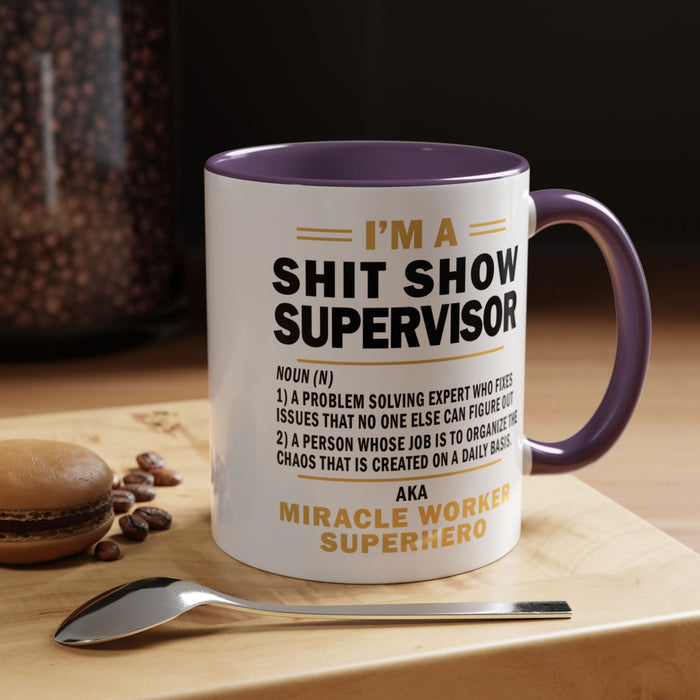 Shit Show Supervisor Mug, Shit Show Supervisor Gift, Shit Show Supervisor Cup, Shit Show Supervisor Coffee Cup, Shit Show Gifts A0049-006W Accent Coffee Mug (11, 15oz)