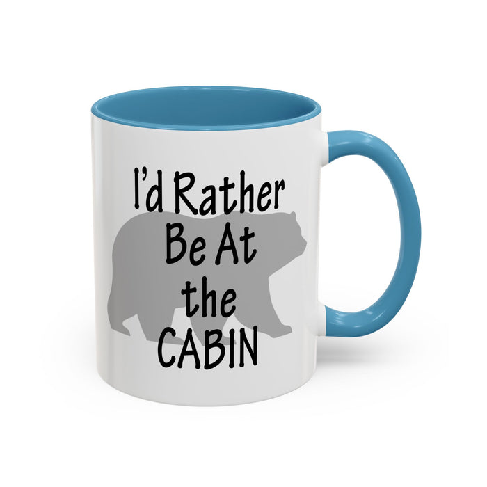 Coffee Mug, I'd Rather Be At The Cabin with a Bear Background Funny Mug Gift, 11oz, 15oz, Novelty Ceramic Tea Cup, Cabin Lover Gift, Bear