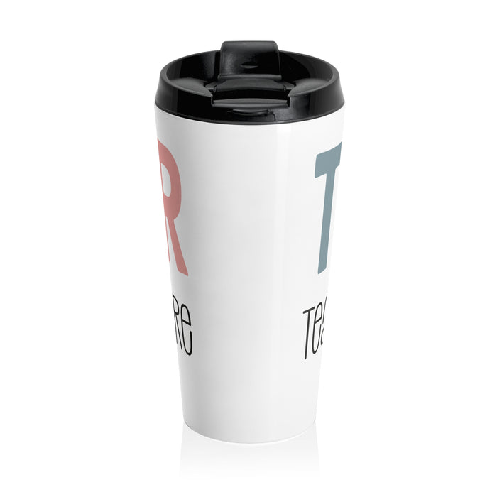 Teach Love Inspire - Stainless Steel Tumbler, Stainless Cup, Insulated Travel Mug, Teacher Travel Mug, Teacher Appreciation Gift
