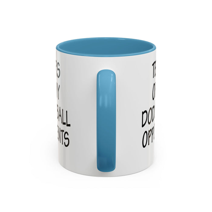 Dodgeball Gift, Dodgeball Coffee Mug, Dodgeball Player Gifts, Tears of My Dodgeball Opponents, Funny Mug, Dodgeball Coach Gift A0075-025A Accent Coffee Mug (11, 15oz)