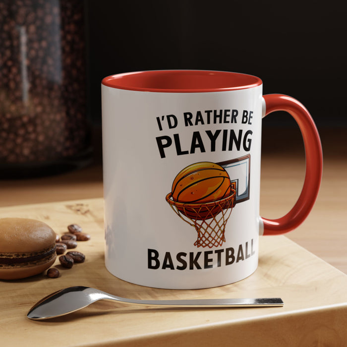 Mug I'd Rather Be Playing Basketball, 11oz