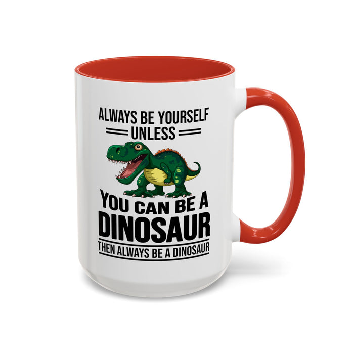 Dinosaur Fan Gift, Dinosaur Fan Mug, Dinosaur Lover Gift, Dinosaur Lover Mug, Dinosaur Mug, Dinosaur Gift, Funny Dinosaur Gift A0027-007A Accent Coffee Mug (11, 15oz)