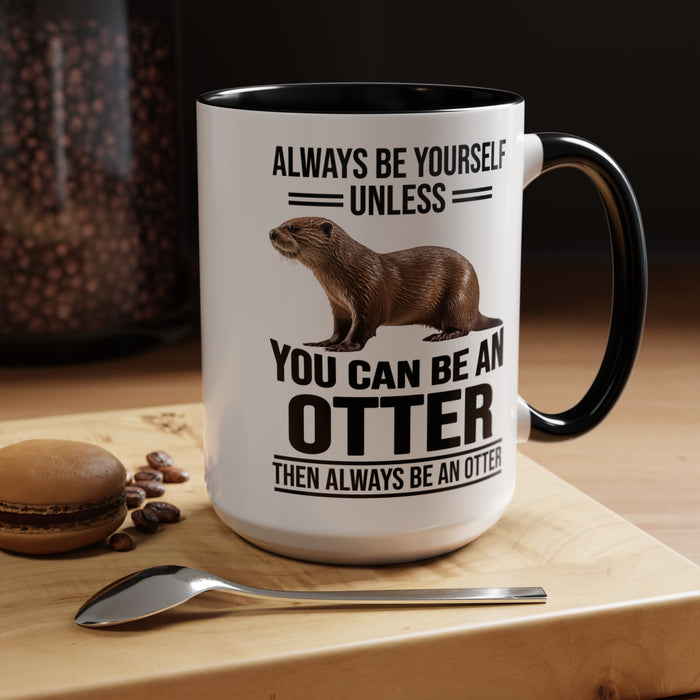 Funny Otter Mug. Be An Otter Gift. Otter Lover Gift. Otter Lover Mug. Present Gift for Otter Lover, Coffee Mug, Otter Mug 11-A0027-008A Accent Coffee Mug (11, 15oz)