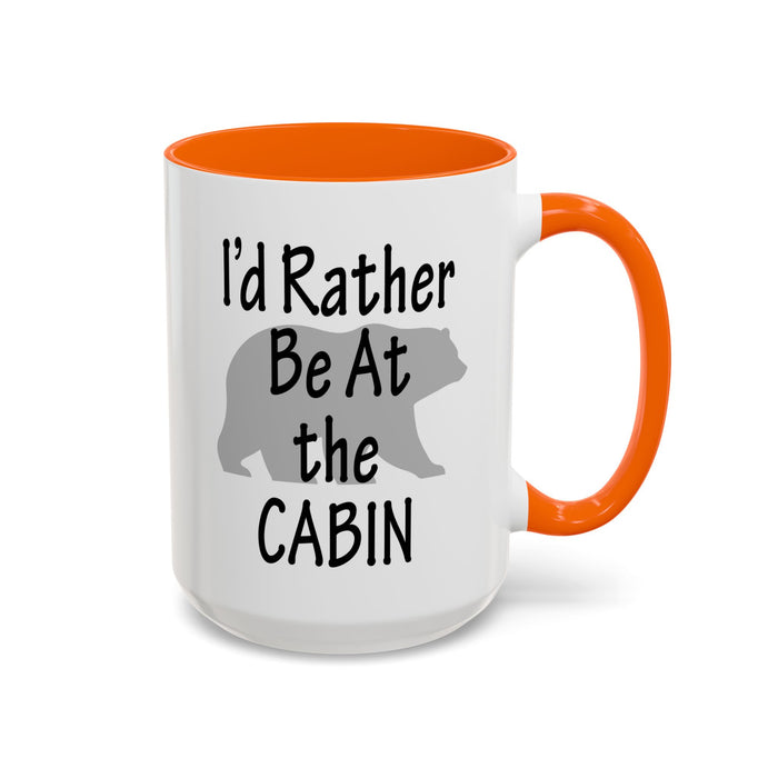 Coffee Mug, I'd Rather Be At The Cabin with a Bear Background Funny Mug Gift, 11oz, 15oz, Novelty Ceramic Tea Cup, Cabin Lover Gift, Bear