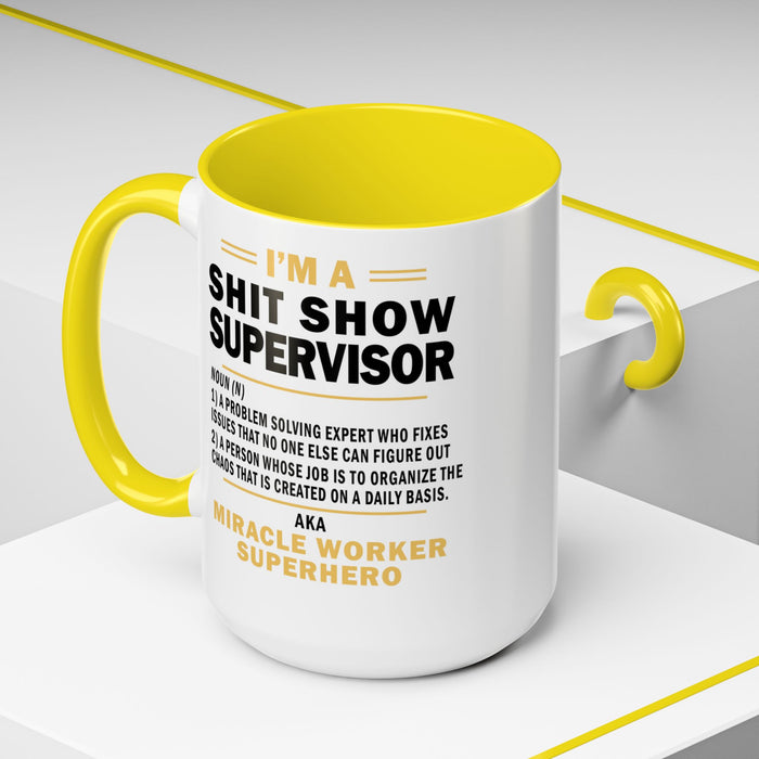 Shit Show Supervisor Mug, Shit Show Supervisor Gift, Shit Show Supervisor Cup, Shit Show Supervisor Coffee Cup, Shit Show Gifts A0049-006W Accent Coffee Mug (11, 15oz)