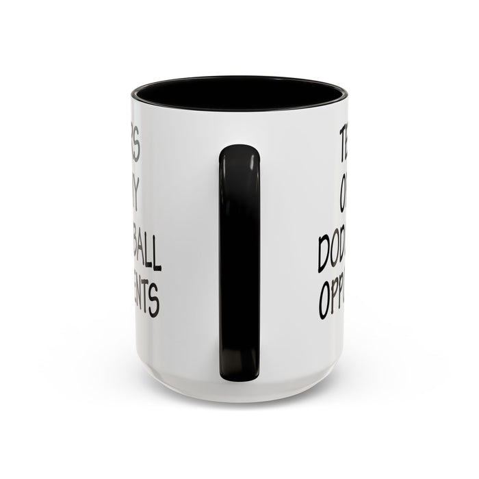 Dodgeball Gift, Dodgeball Coffee Mug, Dodgeball Player Gifts, Tears of My Dodgeball Opponents, Funny Mug, Dodgeball Coach Gift A0075-025A Accent Coffee Mug (11, 15oz)