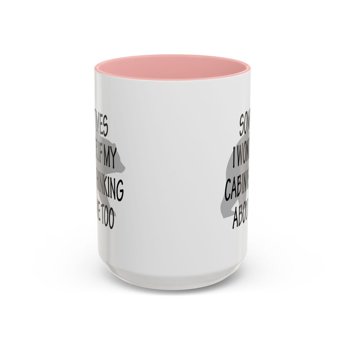 Coffee Mug, Cabin Thinking About Me, Bear Gift, Funny Tea Cup, Novelty Drinkware