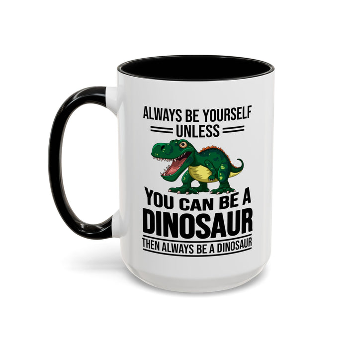 Dinosaur Fan Gift, Dinosaur Fan Mug, Dinosaur Lover Gift, Dinosaur Lover Mug, Dinosaur Mug, Dinosaur Gift, Funny Dinosaur Gift A0027-007A Accent Coffee Mug (11, 15oz)