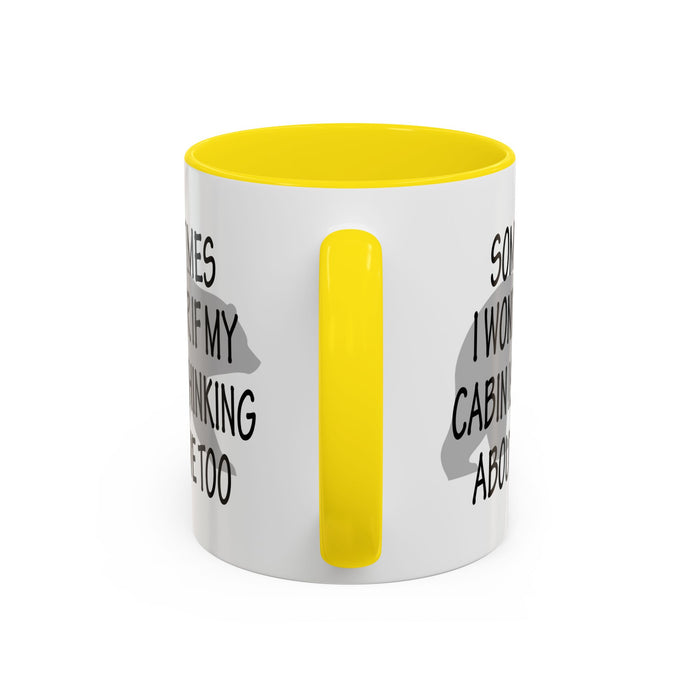 Coffee Mug, Cabin Thinking About Me, Bear Gift, Funny Tea Cup, Novelty Drinkware