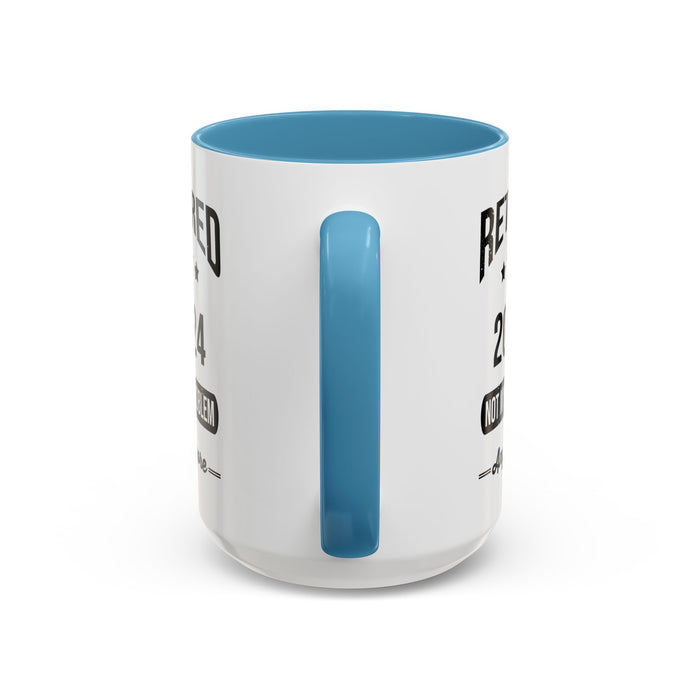 Retirement Mug - Retired 2024 Not My Problem - Coffee Mug - Funny Retirement Gift, Happy Retirement Mug, Colleague Retirement Gift A0037-01 Accent Coffee Mug (11, 15oz)