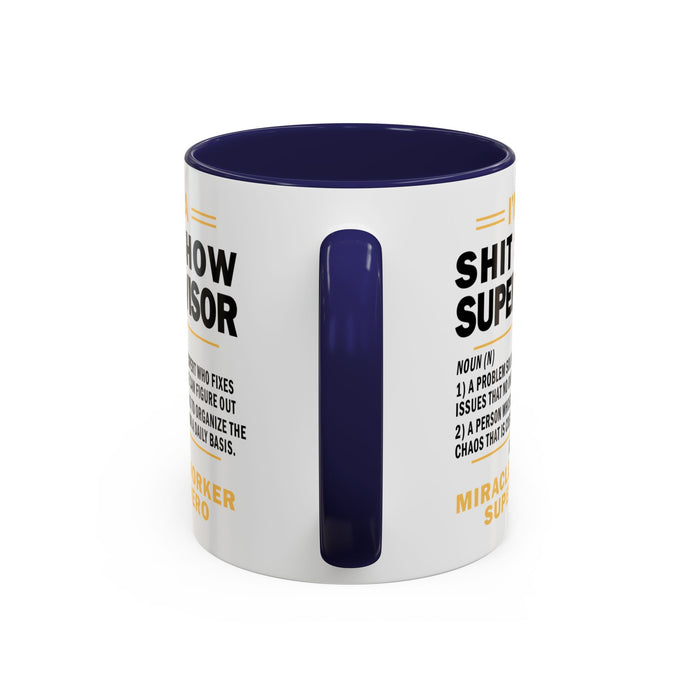 Shit Show Supervisor Mug, Shit Show Supervisor Gift, Shit Show Supervisor Cup, Shit Show Supervisor Coffee Cup, Shit Show Gifts A0049-006W Accent Coffee Mug (11, 15oz)