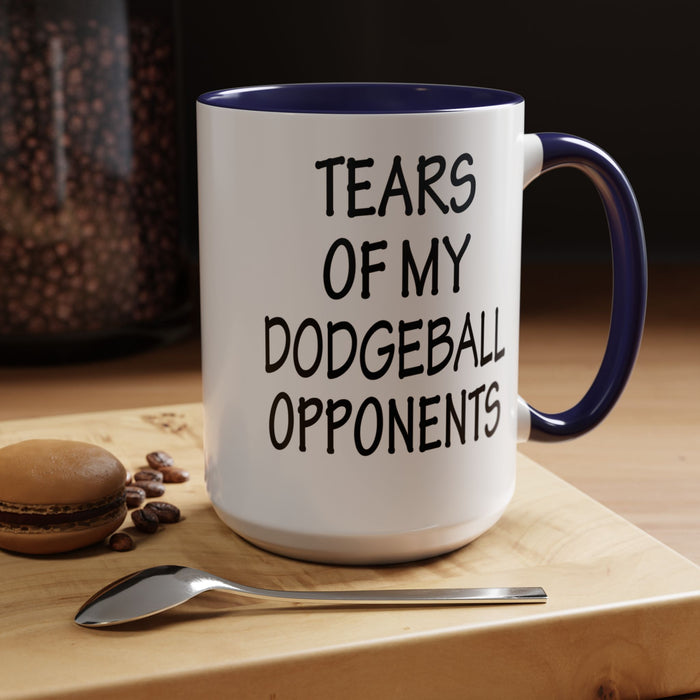 Dodgeball Gift, Dodgeball Coffee Mug, Dodgeball Player Gifts, Tears of My Dodgeball Opponents, Funny Mug, Dodgeball Coach Gift A0075-025A Accent Coffee Mug (11, 15oz)