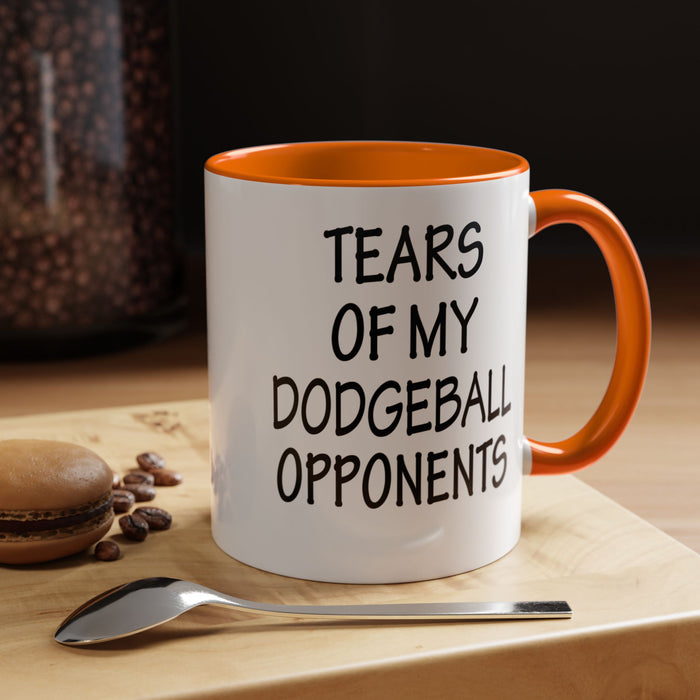 Dodgeball Gift, Dodgeball Coffee Mug, Dodgeball Player Gifts, Tears of My Dodgeball Opponents, Funny Mug, Dodgeball Coach Gift A0075-025A Accent Coffee Mug (11, 15oz)