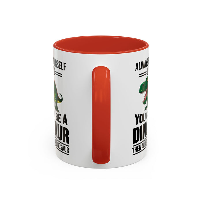 Dinosaur Fan Gift, Dinosaur Fan Mug, Dinosaur Lover Gift, Dinosaur Lover Mug, Dinosaur Mug, Dinosaur Gift, Funny Dinosaur Gift A0027-007A Accent Coffee Mug (11, 15oz)
