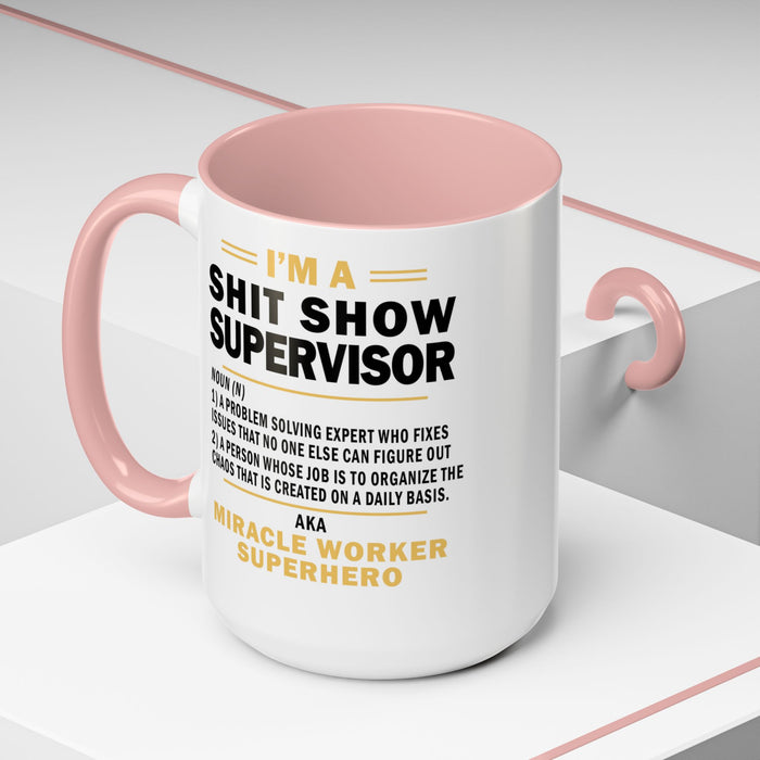 Shit Show Supervisor Mug, Shit Show Supervisor Gift, Shit Show Supervisor Cup, Shit Show Supervisor Coffee Cup, Shit Show Gifts A0049-006W Accent Coffee Mug (11, 15oz)