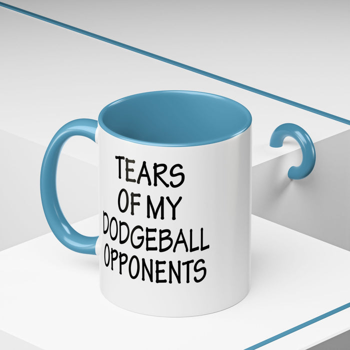 Dodgeball Gift, Dodgeball Coffee Mug, Dodgeball Player Gifts, Tears of My Dodgeball Opponents, Funny Mug, Dodgeball Coach Gift A0075-025A Accent Coffee Mug (11, 15oz)