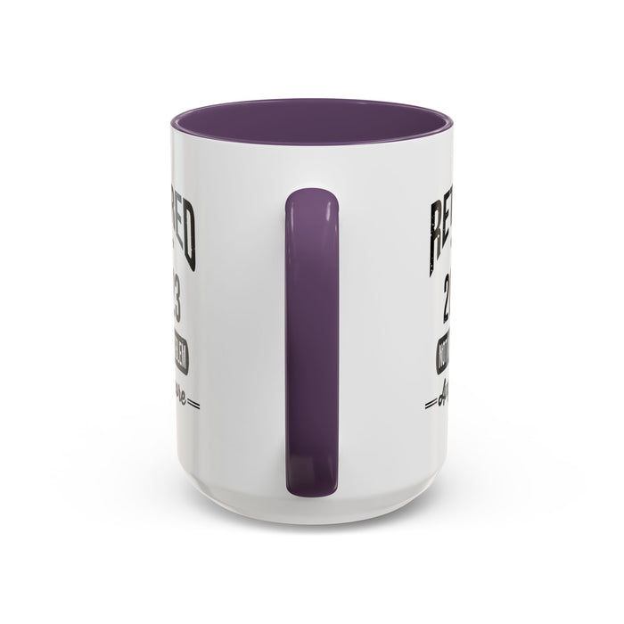Retirement Mug - Retired 2023 Not My Problem - Coffee Mug - Funny Retirement Gift, Happy Retirement Mug, Colleague Retirement Gift A0037-01 Accent Coffee Mug (11, 15oz)