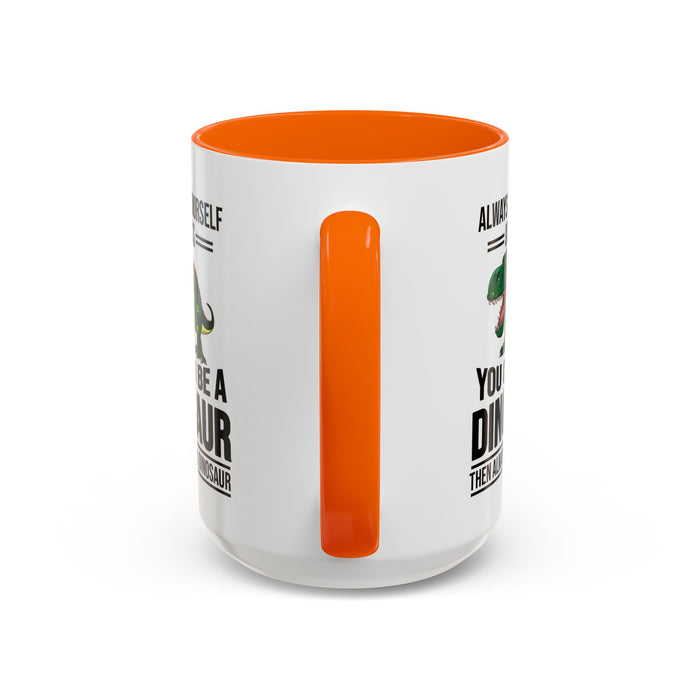 Dinosaur Fan Gift, Dinosaur Fan Mug, Dinosaur Lover Gift, Dinosaur Lover Mug, Dinosaur Mug, Dinosaur Gift, Funny Dinosaur Gift A0027-007A Accent Coffee Mug (11, 15oz)