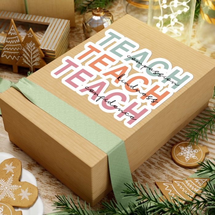 Inspirational Sticker Set: Teach Kindness, Compassion, Confidence Kiss-Cut Stickers