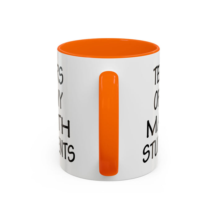 Math Teacher Mug, Funny Math Teacher Gifts, Math Teacher Coffee Mug, Tears of My Math Students Mug, Gift for Math Teacher A0075-006A