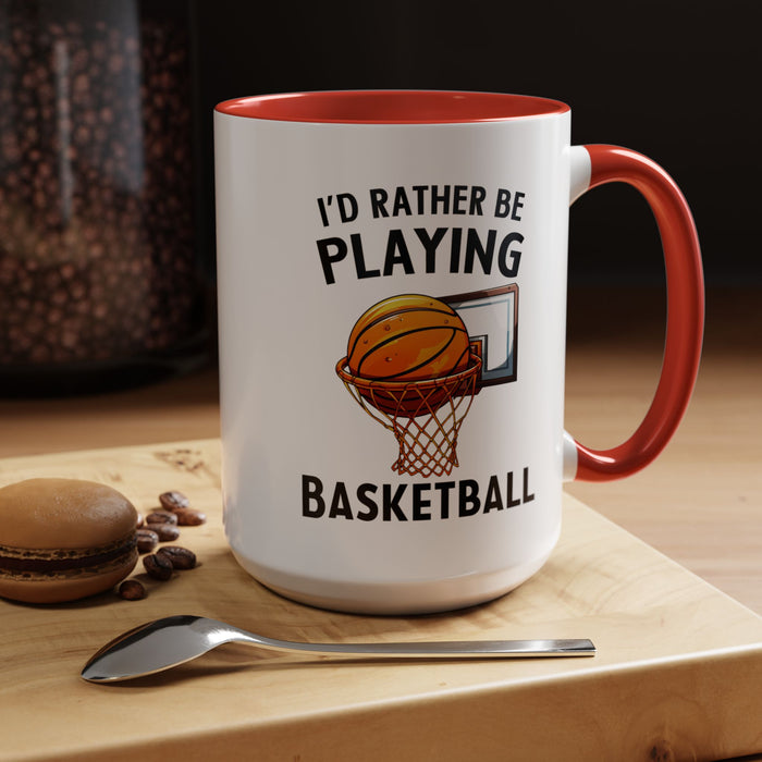 Mug I'd Rather Be Playing Basketball, 11oz
