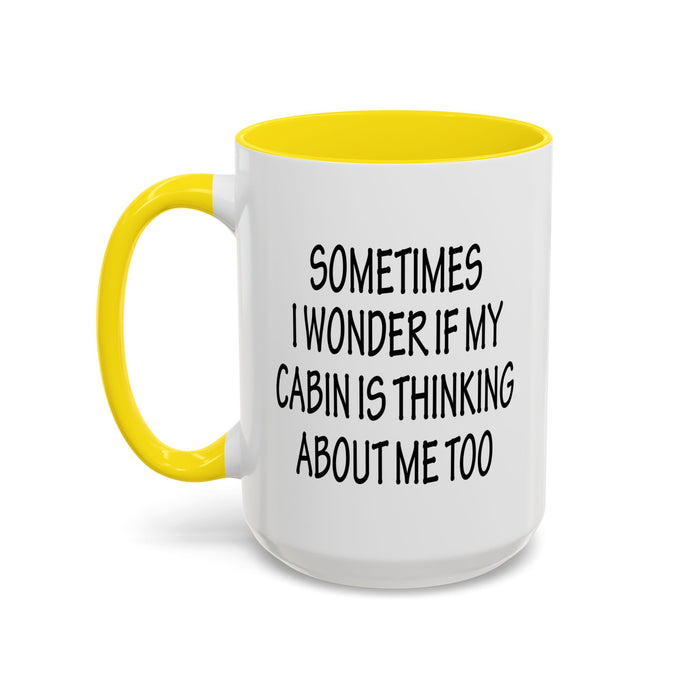 Funny Cabin Accent Coffee Mug, Novelty Cabin Themed Cup, Cabin Lover Gift, Quirky Cabin Mug, Thinking About Me Mug, Cozy Cabin Decor