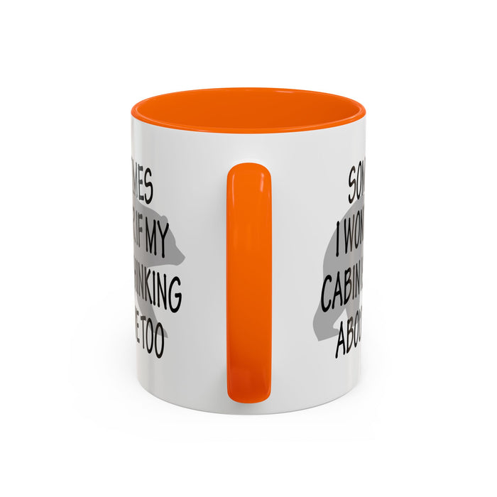 Coffee Mug, Cabin Thinking About Me, Bear Gift, Funny Tea Cup, Novelty Drinkware