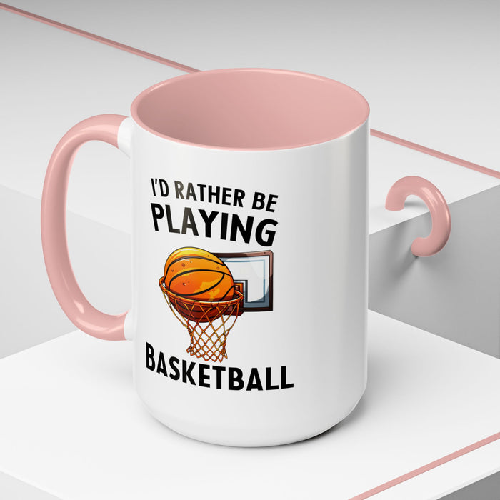 Mug I'd Rather Be Playing Basketball, 11oz