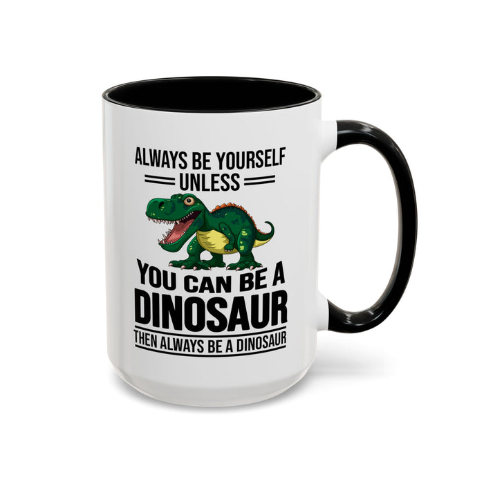 Dinosaur Fan Gift, Dinosaur Fan Mug, Dinosaur Lover Gift, Dinosaur Lover Mug, Dinosaur Mug, Dinosaur Gift, Funny Dinosaur Gift A0027-007A Accent Coffee Mug (11, 15oz)